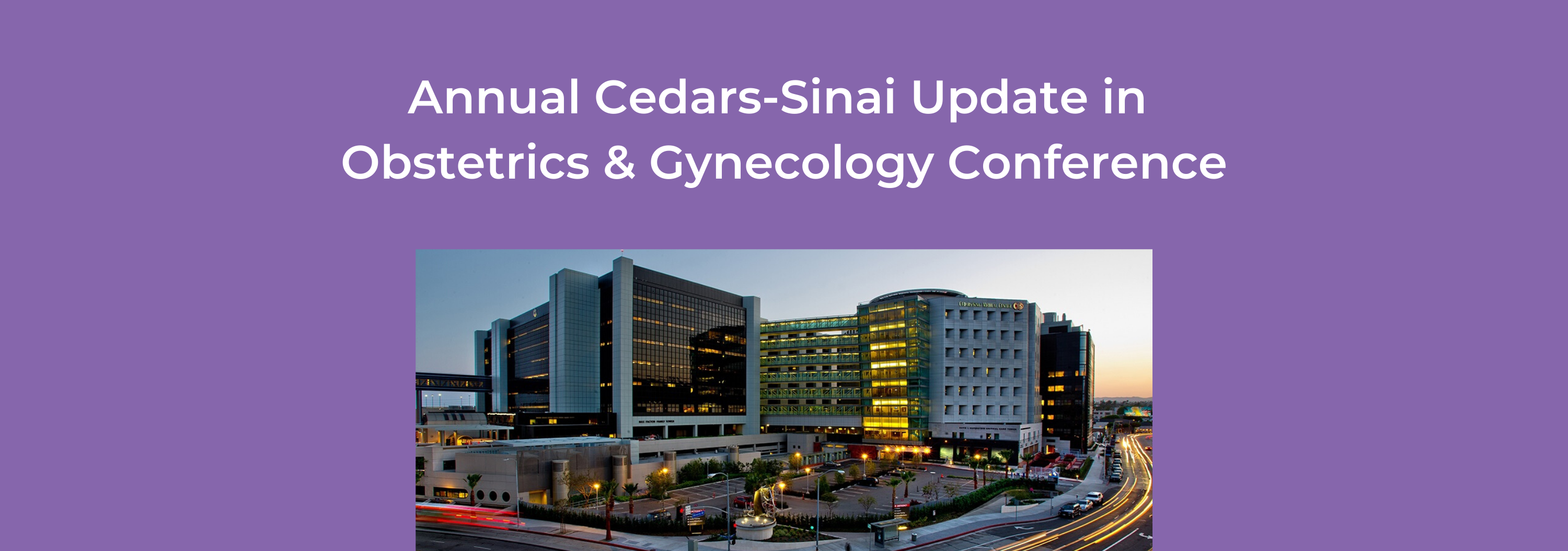 6th Annual Cedars-Sinai Update in Obstetrics & Gynecology Conference Banner